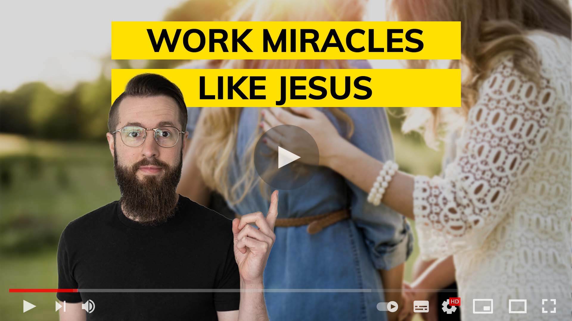 Work miracles like Jesus